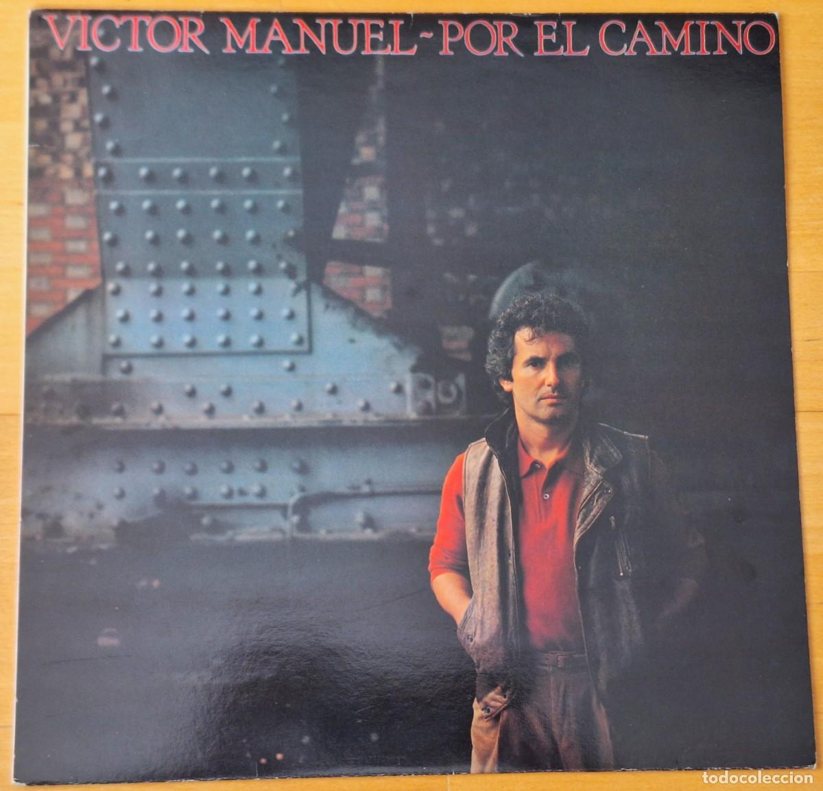 Discos de vinilo: VICTOR MANUEL, POR EL CAMINO - DISCO VINILO LP - C.B.S. A&Ntilde;O 1.983 - PERFECTO ESTADO
