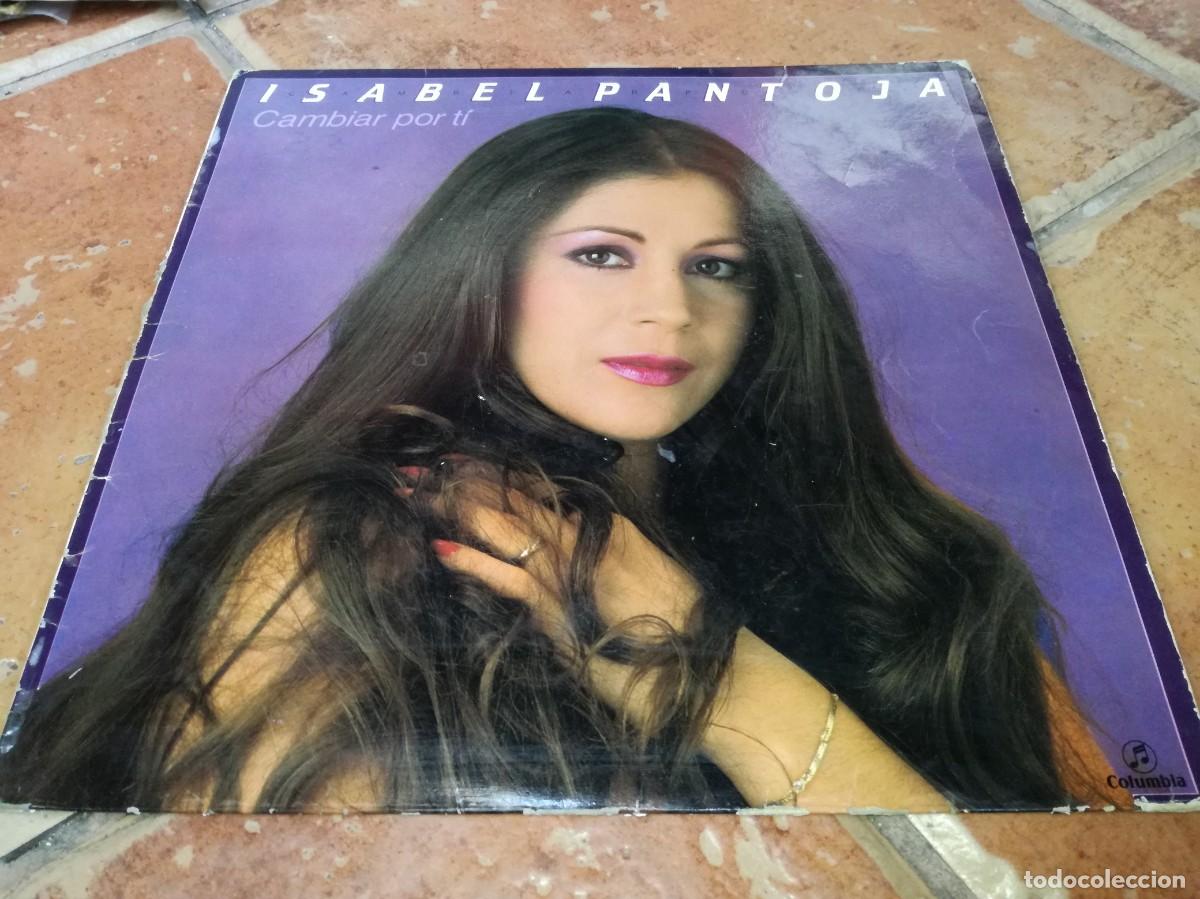 Discos de vinilo: ISABEL PANTOJA-CAMBIAR POR TI-ORIGINAL 1984