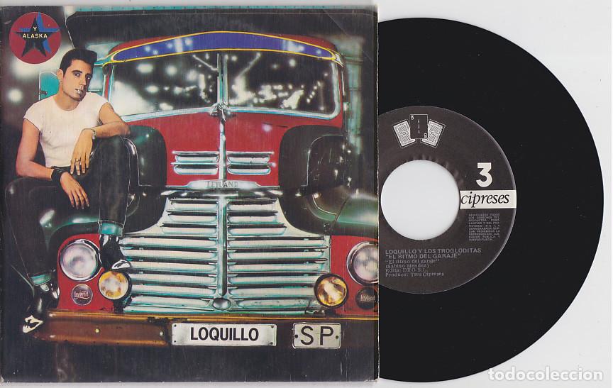 Discos de vinilo: LOQUILLO y TROGLODITAS y ALASKA Quiero un cami&oacute;n y El ritmo del garaje (single de vinilo)