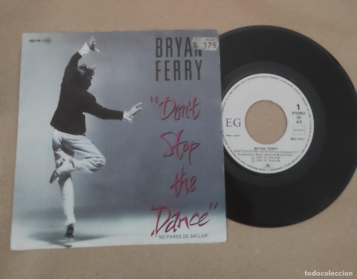 Discos de vinilo: BRYAN FERRY - DON'T STOP THE DANCE (NO PARES DE BAILAR)- SINGLE - 1985 - ROXY MUSIC-VINILO EXCELENTE