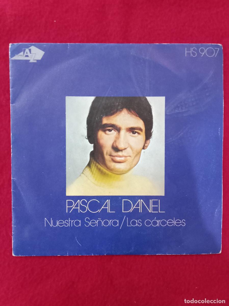 Discos de vinilo: Pascal Danel - Nuestra Se&ntilde;ora / Las C&aacute;rceles - Edit. HispaVox. 1973 (Francesa) - Foto 1