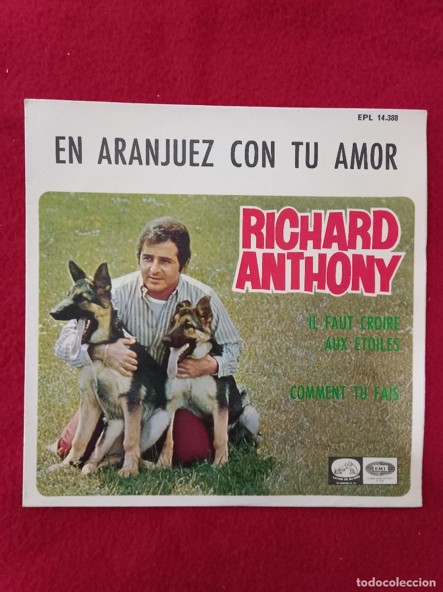 Discos de vinilo: Richard Anthony - En Aranjuez con Tu Amor / Il Faut Croire Aux Etoiles... - Edit. EMI. 1967 (EP)