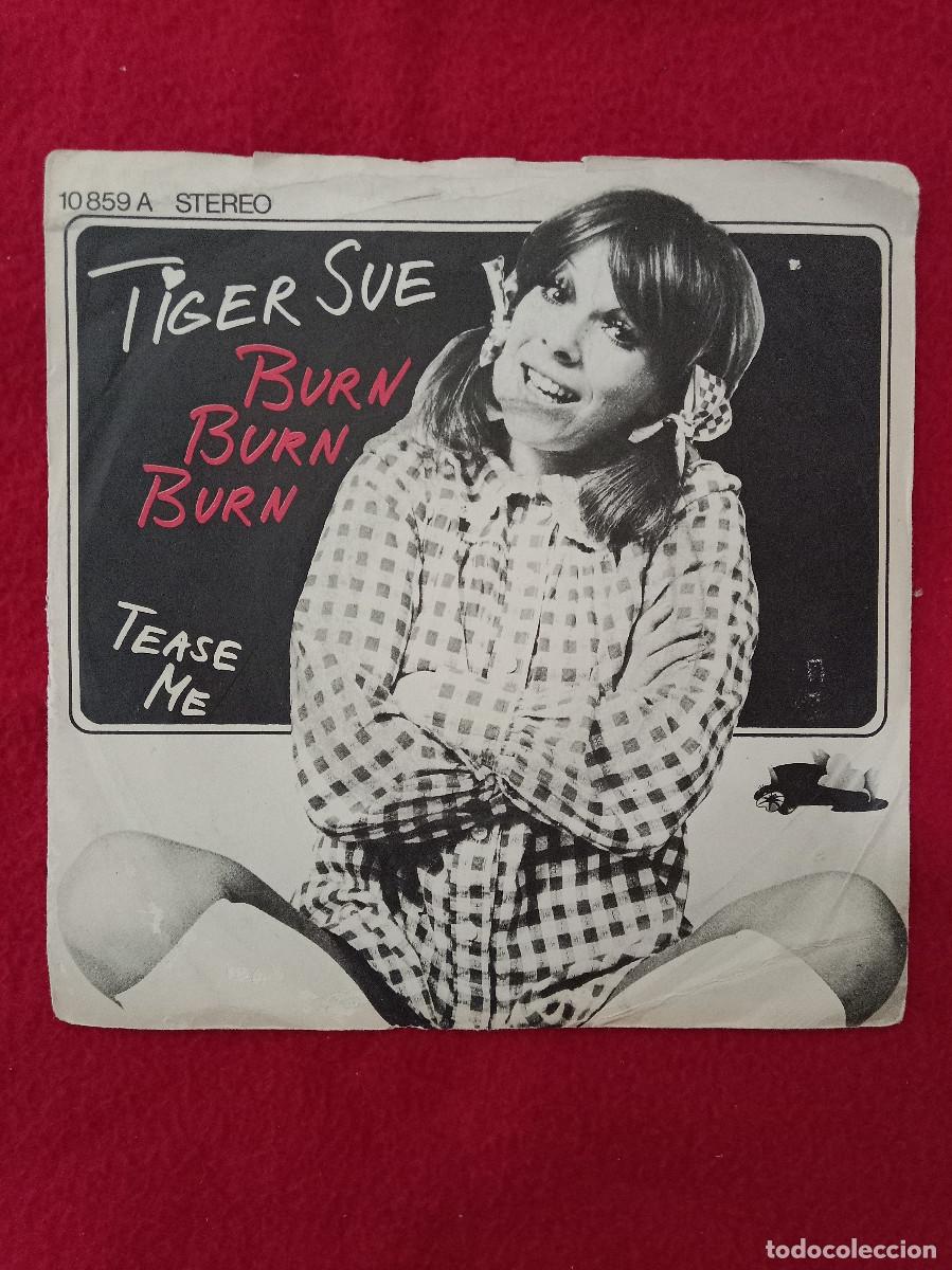 Discos de vinilo: Tiger Sue - Burn, Burn, Burn / Tease Me - Edit. Island Records. 1972