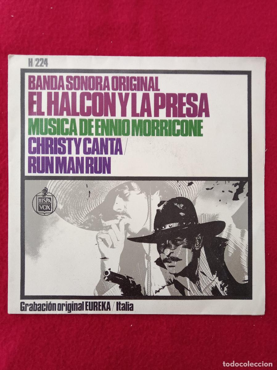 Discos de vinilo: El Halc&oacute;n y la Presa - Run Man Run / La Resa dei Conti - Ennio Morricone - Edit. HispaVox. 1967