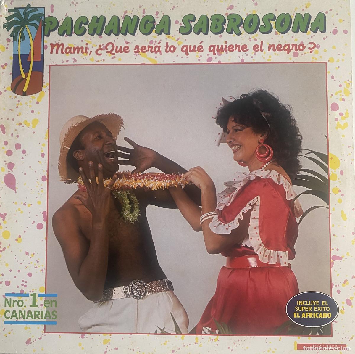 Discos de vinilo: PACHANGA SABROSONA - MAMI &iquest; QUE SERA LO QUE AQUIERE EL NEGRO ? - DISCOS MANZANA - CANARIAS