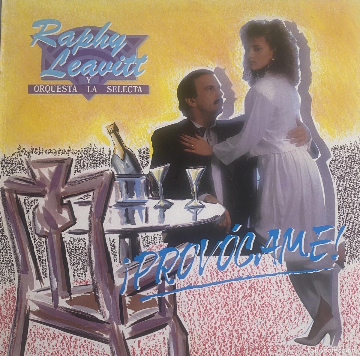 Discos de vinilo: RAPHY LEAVITT Y ORQUESTA LA SELECTA - PROVOCAME ! - MANZANA - ISLAS CANARIAS - 1990