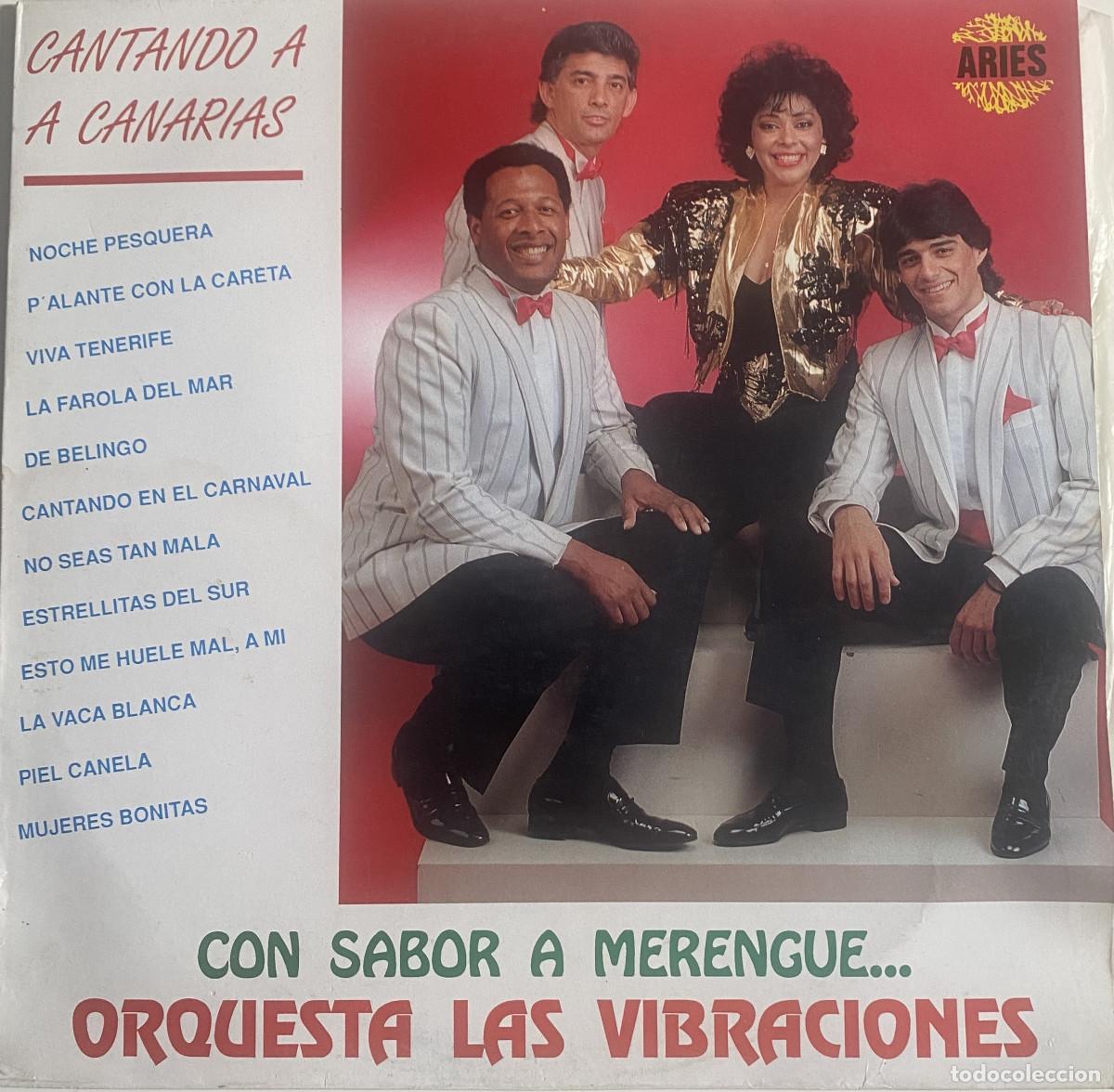 Discos de vinilo: ORQUESTA LAS VIBRACIONES - CANTANDO A CANARIAS - CON SABOR A MERENGUE - ARIES - TENERIFE - VER FOTOS