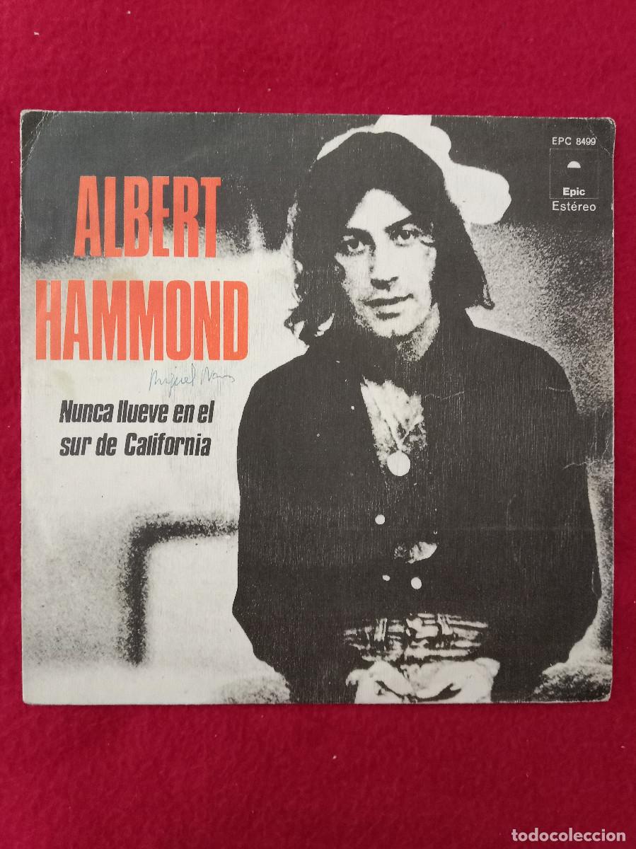 Discos de vinilo: Albert Hammond - Nunca Llueve en el Sur de California / Cualquiera del P&uacute;blico - Edit. Epic. 1972
