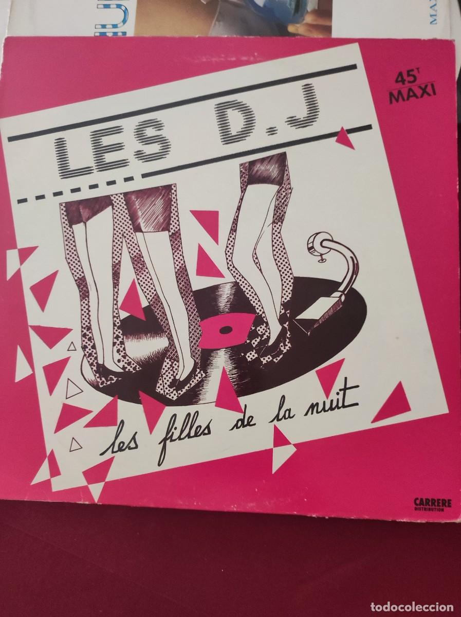 Discos de vinilo: Maxi Vinilo Disco - Les D.J - Les filles de la nuit - Ed. Francia 1988