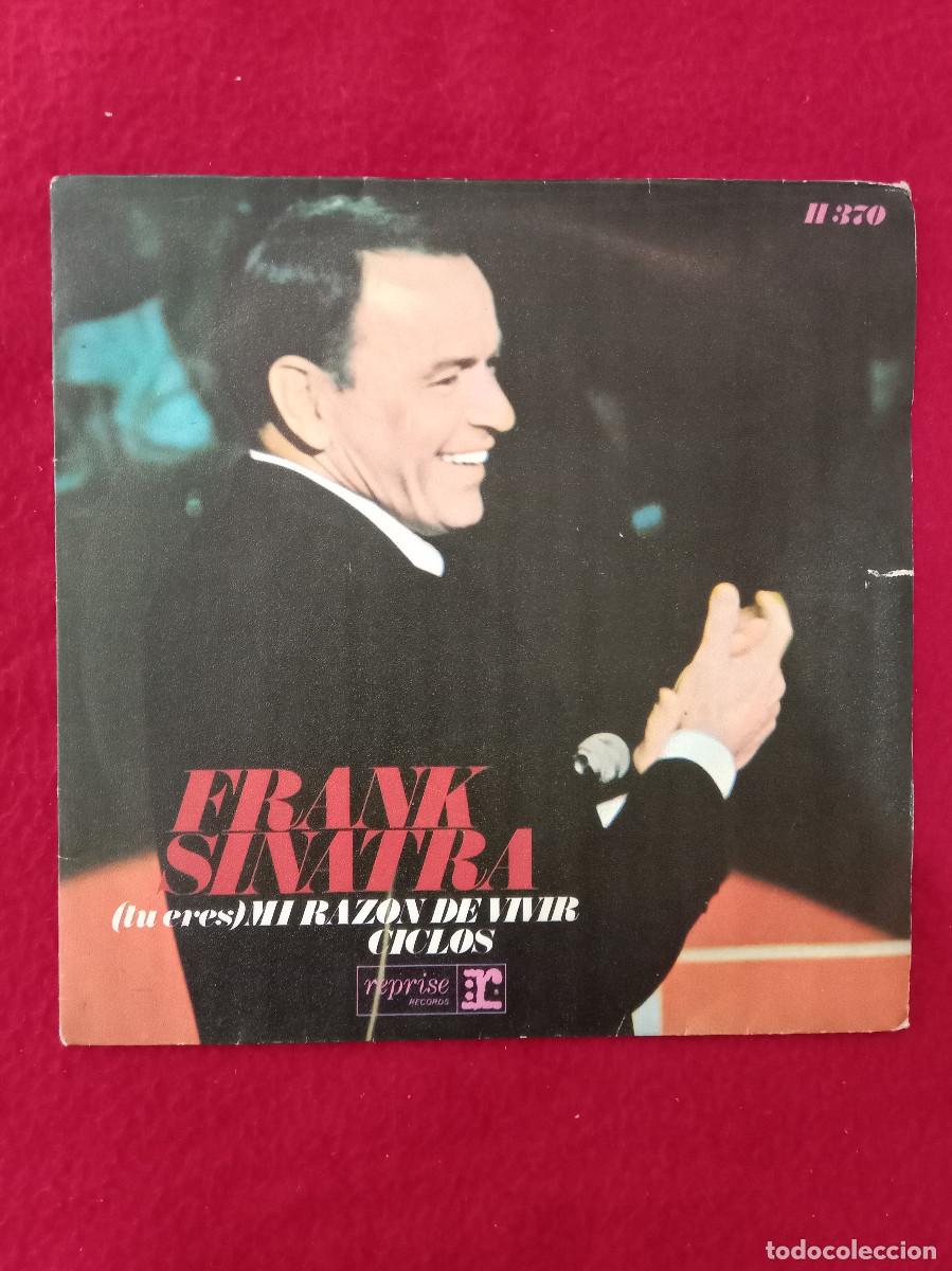 Discos de vinilo: Frank Sinatra - (Tu Eres) Mi Raz&oacute;n de Vivir / Ciclos - Edit. HispaVox. 1968