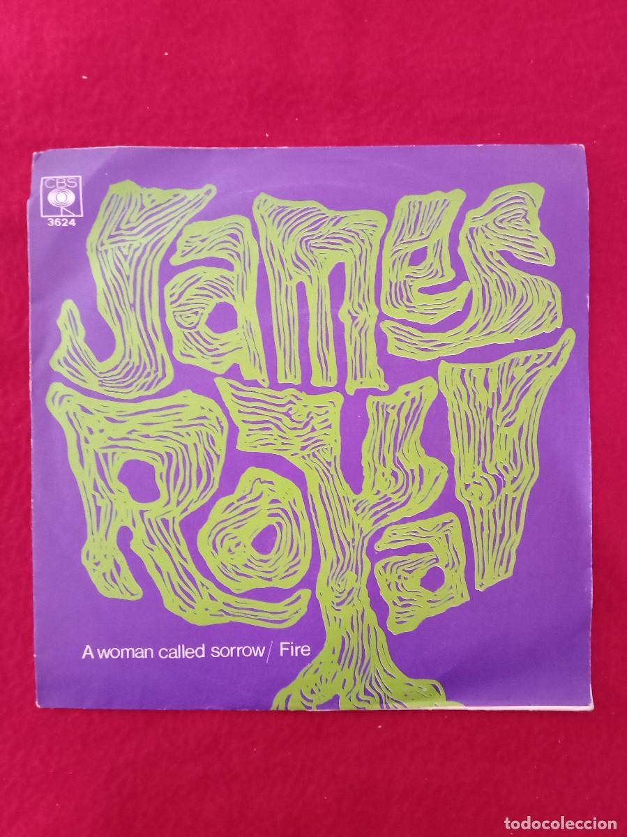 Discos de vinilo: James Royal - AWoman Called Sorrow / Fire - Edit. CBS. 1968