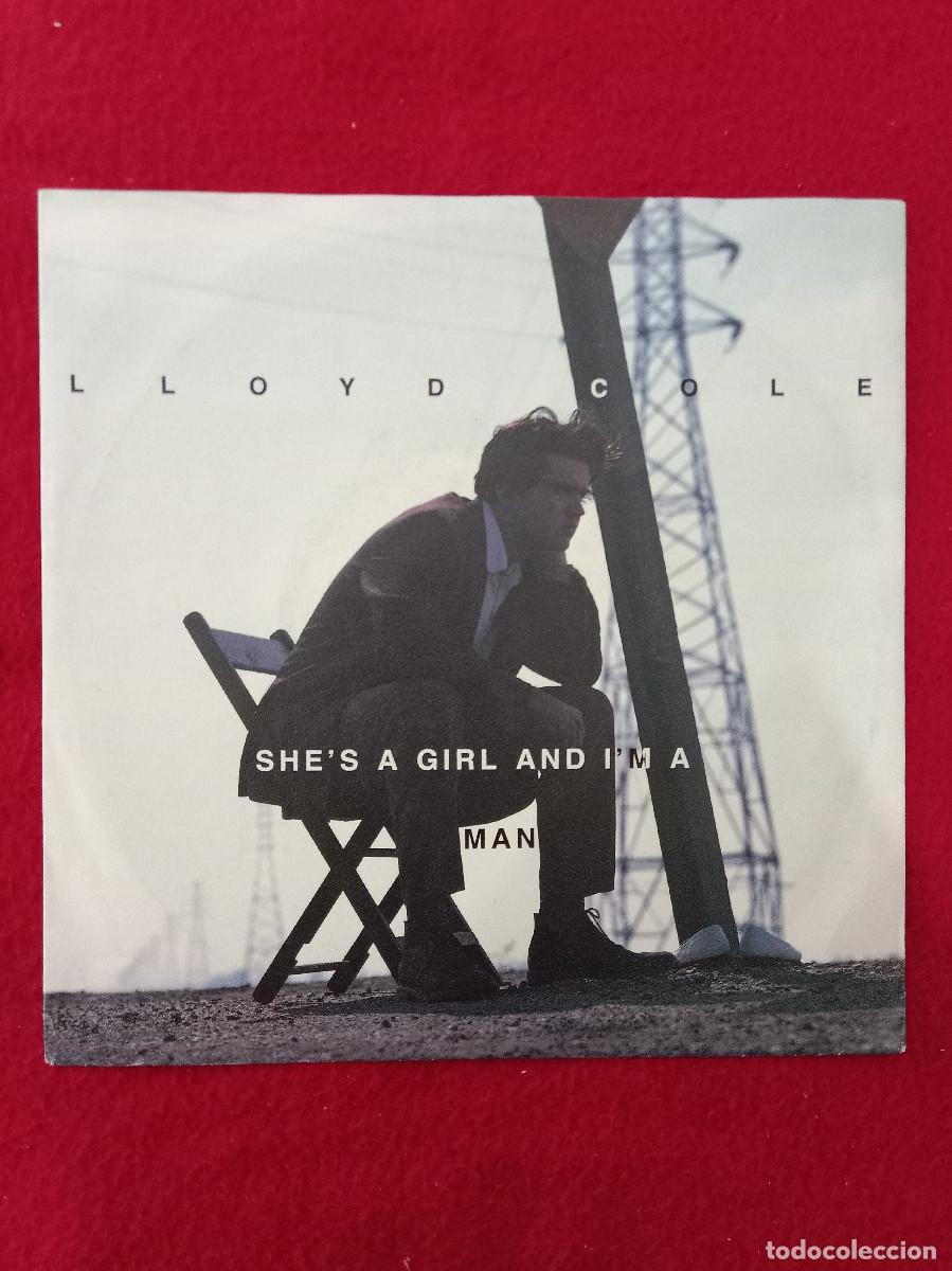Discos de vinilo: Lloyd Cole - She&acute;s A Girl And I&acute;m A Man / Weird On Me - Edit. Polydor. 1991