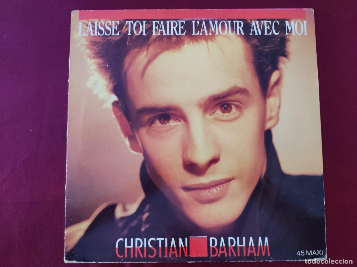 Discos de vinilo: Maxi Vinilo Pop - Christian Barham - Laisse toi faire l'amour avec moi - Ed. Promo Francia 1986