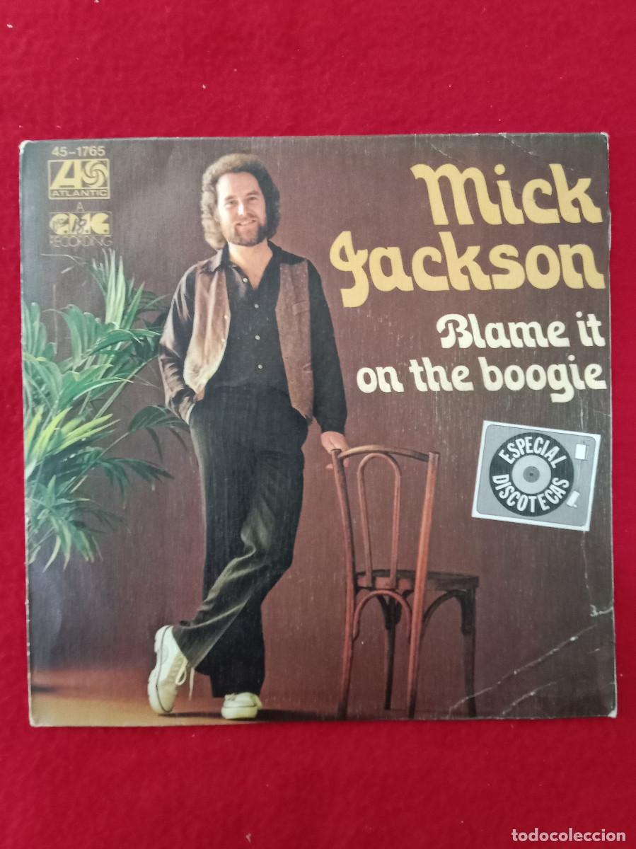 Discos de vinilo: Mick Jackson - Blame It On Boogie / All Night Boppin&acute; - Edit. Atlantic. GMG Records. 1978