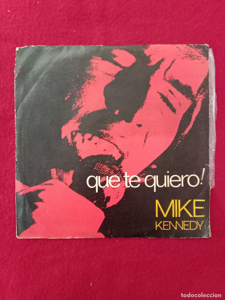 Discos de vinilo: Mike Kennedy - Que te Quiero! / Marnie - Edit. Movie Play. 1970