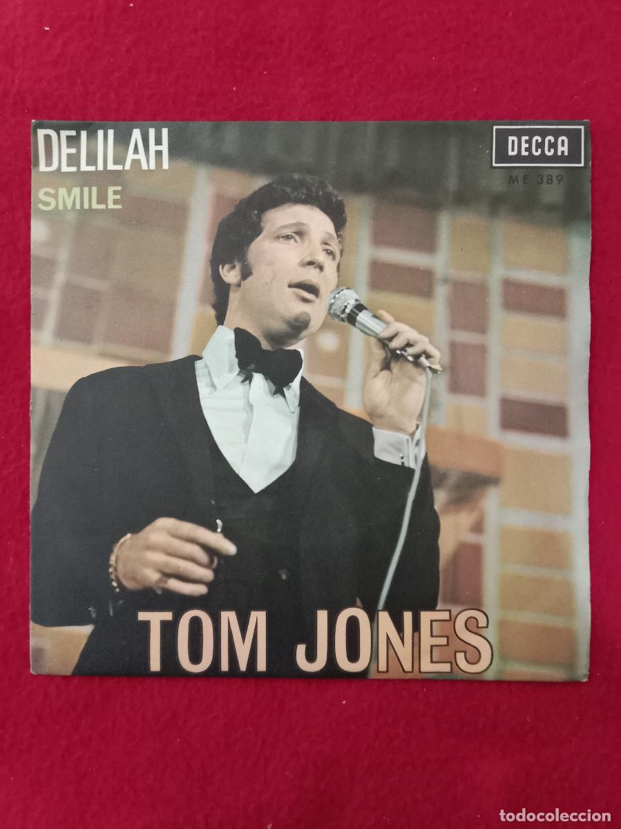 Discos de vinilo: Tom Jones - Delilah / Smile - Edit. DECCA. 1967