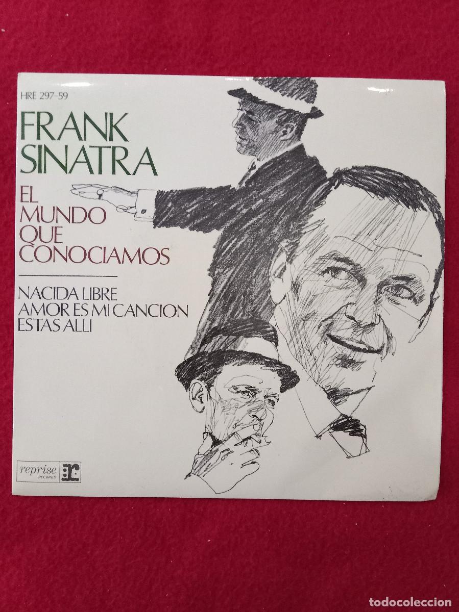 Discos de vinilo: Frank Sinatra - El Mundo Que Conociamos/Nacida Libre/Estas All&iacute;.. - Edit. Reprise Records. 1967 (EP)