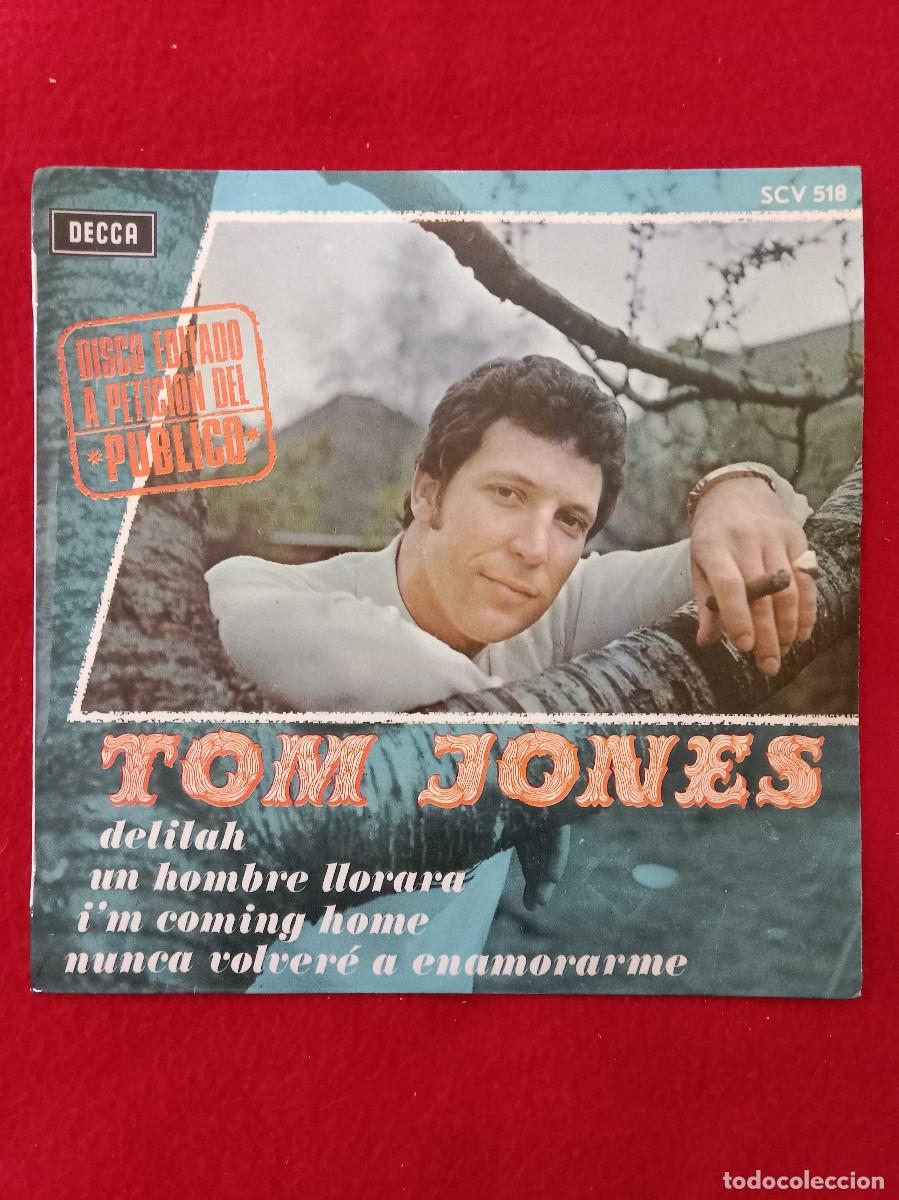 Discos de vinilo: Tom Jones - Delilah/Un Hombre Llorar&aacute;/I&acute;m Coming Home... - Edit. DECCA. 1968