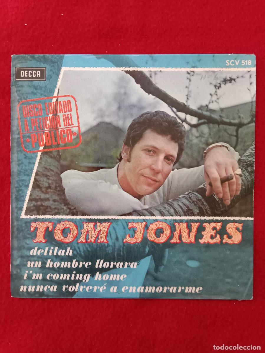 Discos de vinilo: Tom Jones - Delilah/Un Hombre Llorar&aacute;/I&acute;m Coming Home... - Edit. DECCA. 1968