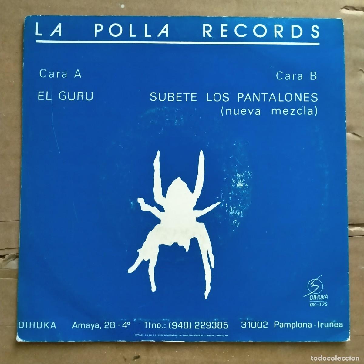 Discos de vinilo: LA POLLA RECORDS. EL GURU- SUBETE LOS PANTALONES. OIHUKA 19. SIN USAR, COMPLETAMENTE NUEVO