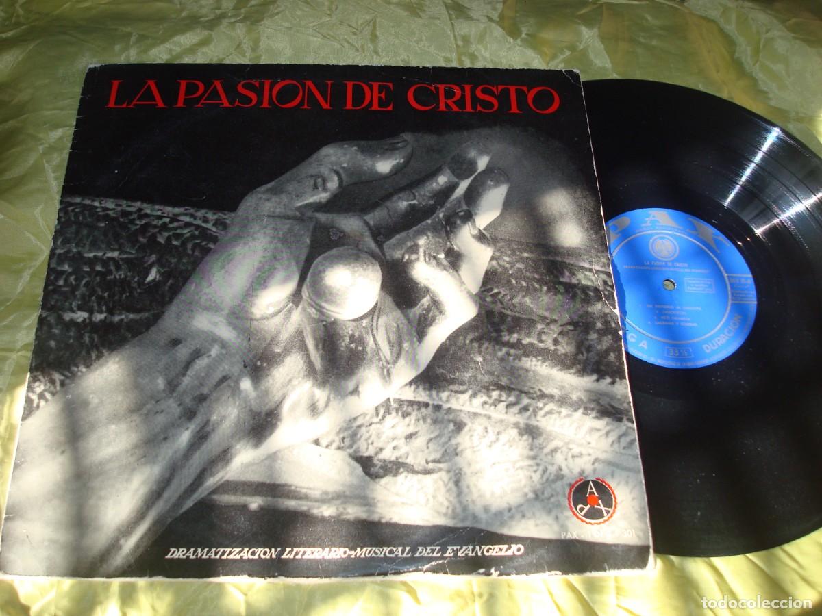 Discos de vinilo: LA PASION DE CRISTO. DRAMATIZACION LITERARIO-MUSICAL. PAX, 1959