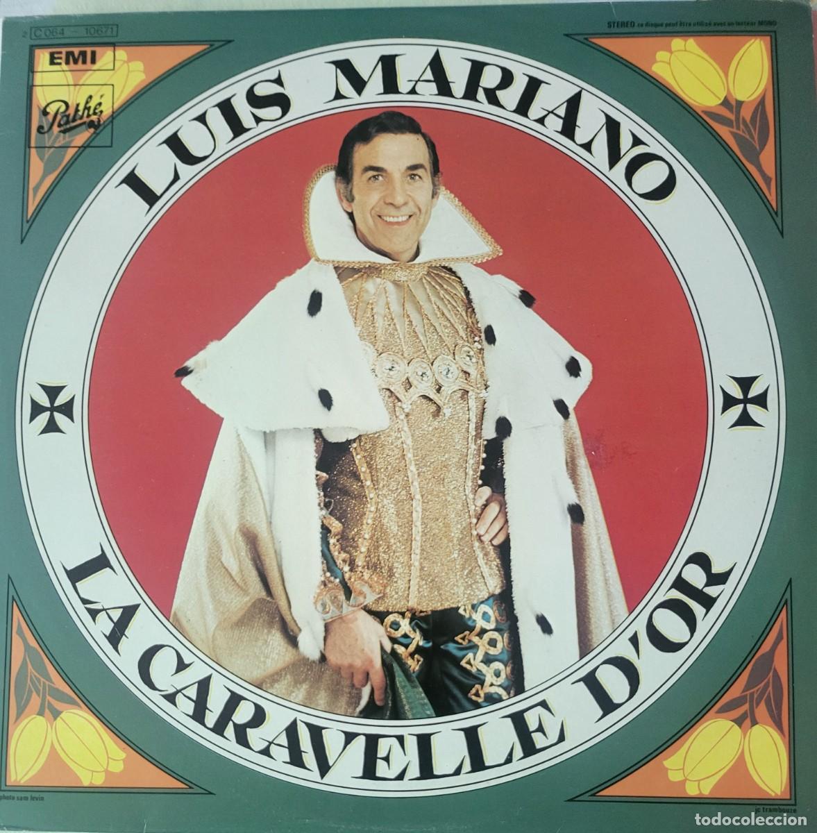 Discos de vinilo: Luis Mariano Lp sello Emi-Pathe editado en Francia a&ntilde;o 1978 La Caravela de oro...