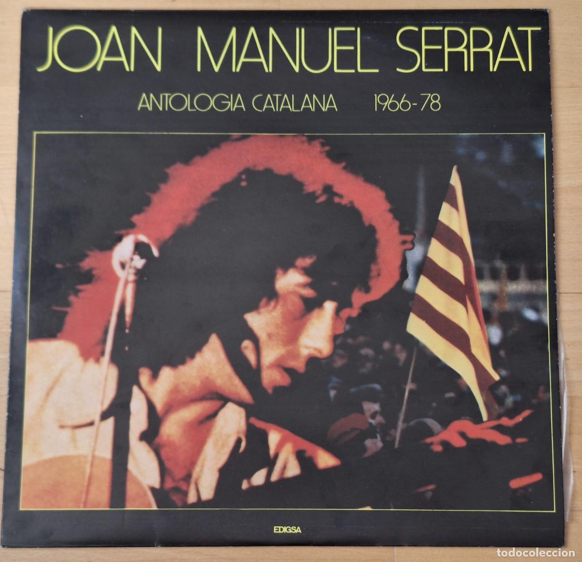 Discos de vinilo: JOAN MANUEL SERRAT - ANTOLOGIA CATALANA 1966 -78 - DISCO VINILO LP - EDIGSA 1978 - PERFECTO ESTADO