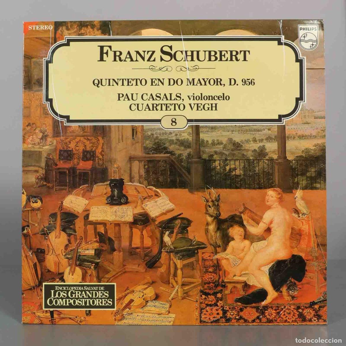 Discos de vinilo: LP. Franz Schubert - Pau Casals, Quarteto Vegh - Quinteto En Do Mayor, D. 956