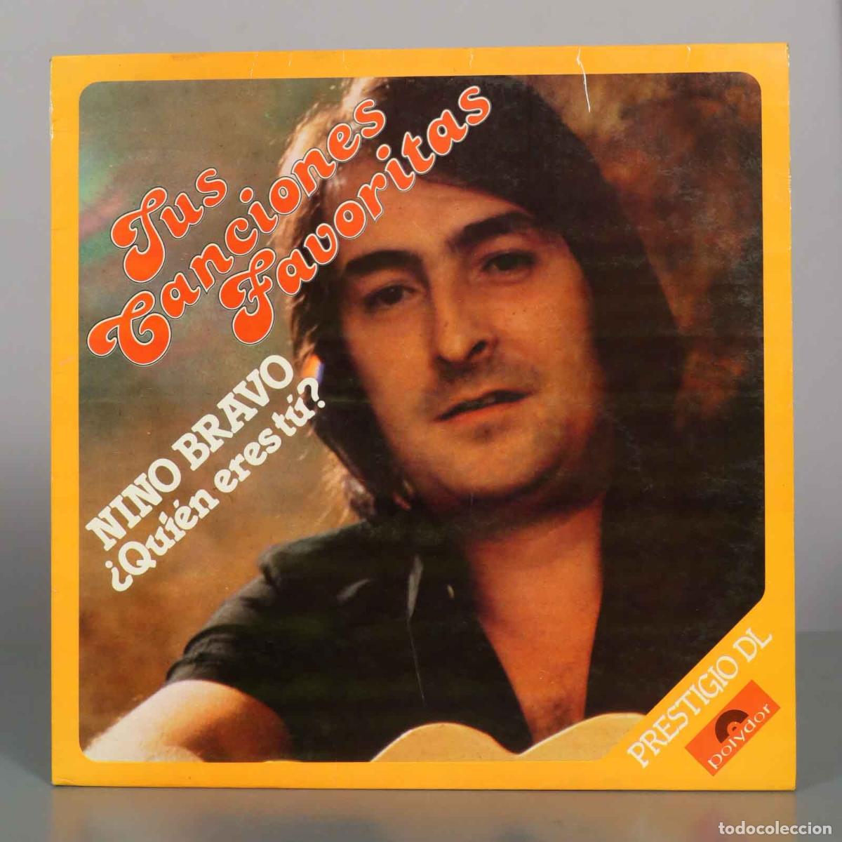 Discos de vinilo: LP. &iquest;Qui&eacute;n eres t&uacute;? Tus canciones favoritas - Nino Bravo