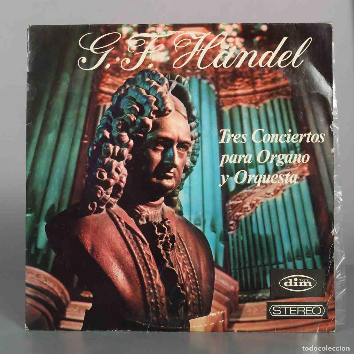 Discos de vinilo: LP. G.F. H&auml;ndel - Tres Conciertos para &Oacute;rgano y Orquesta