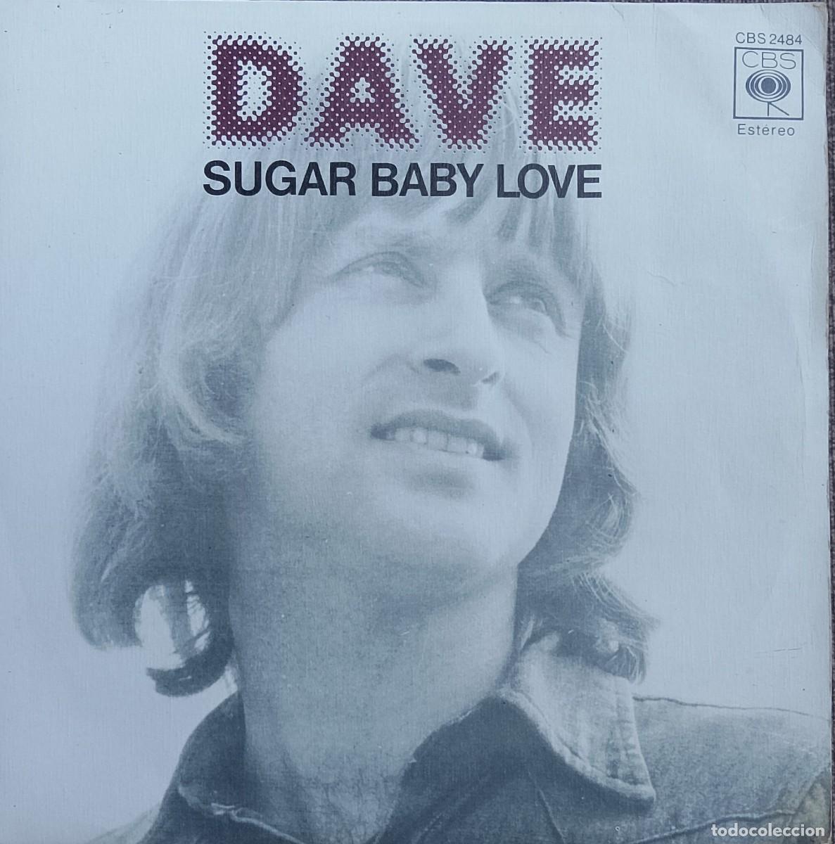 Discos de vinilo: Dave. Sugar baby love. Vinilo single.