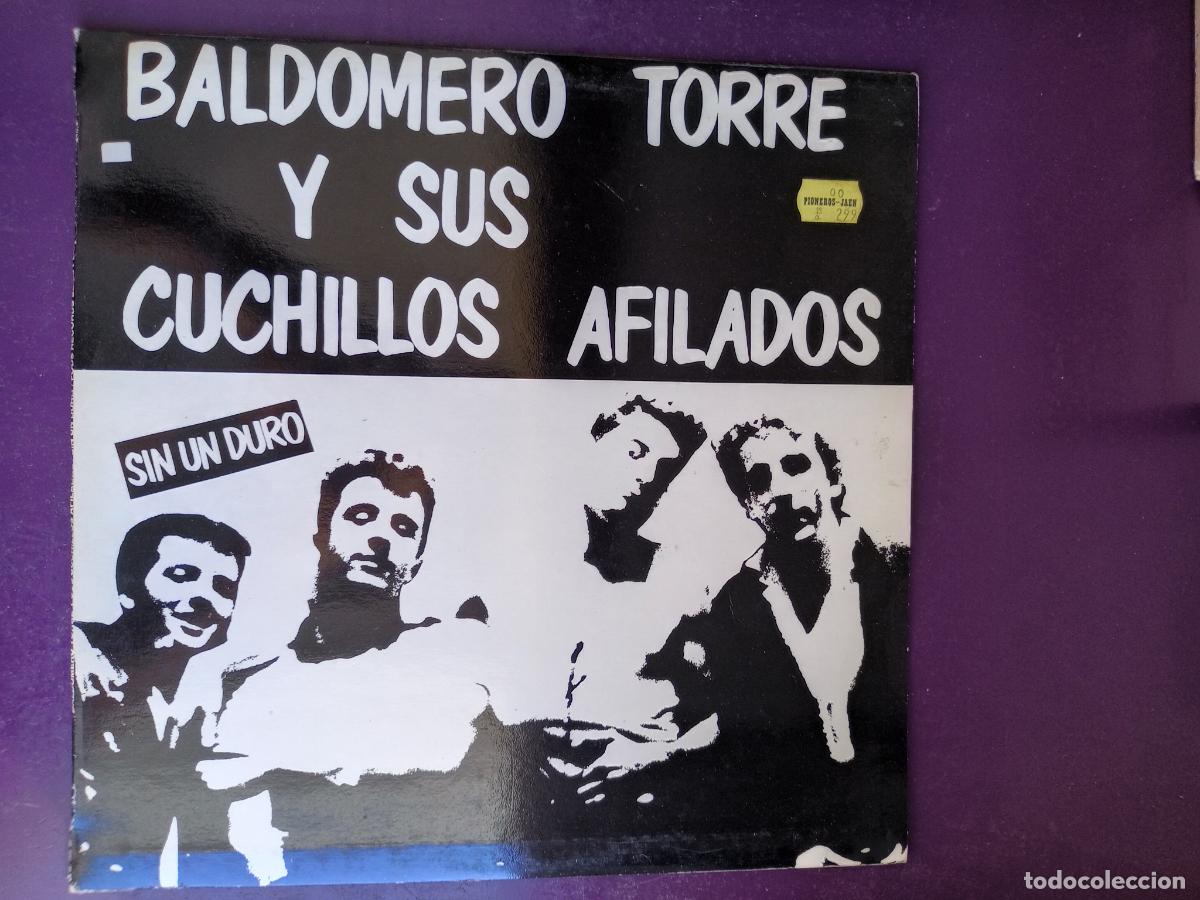 Discos de vinilo: Baldomero Torre Y Sus Cuchillos Afilados &lrm;&ndash; Sin Un Duro - LP FODS 1989 - SEVILLA ROCK 80'S