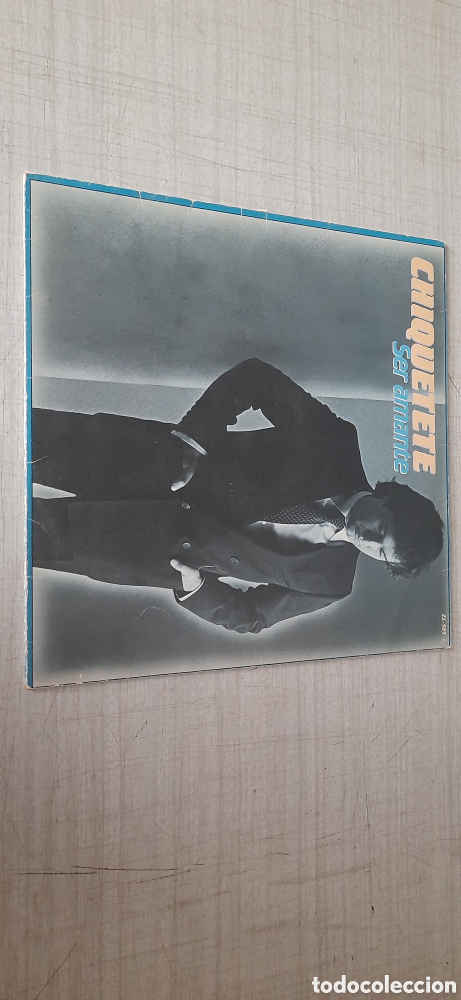 Discos de vinilo: Chiquetete ser amante