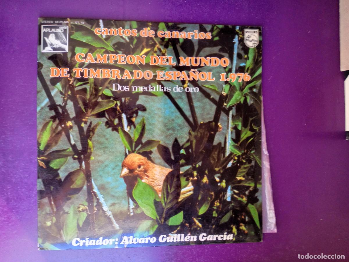 Discos de vinilo: CANTOS DE CANARIOS - LP PHILIPS 1976 - TIMBRADO ESPA&Ntilde;OL - CAMPEON MUNDO - ALVARO GUILLEN GARCIA