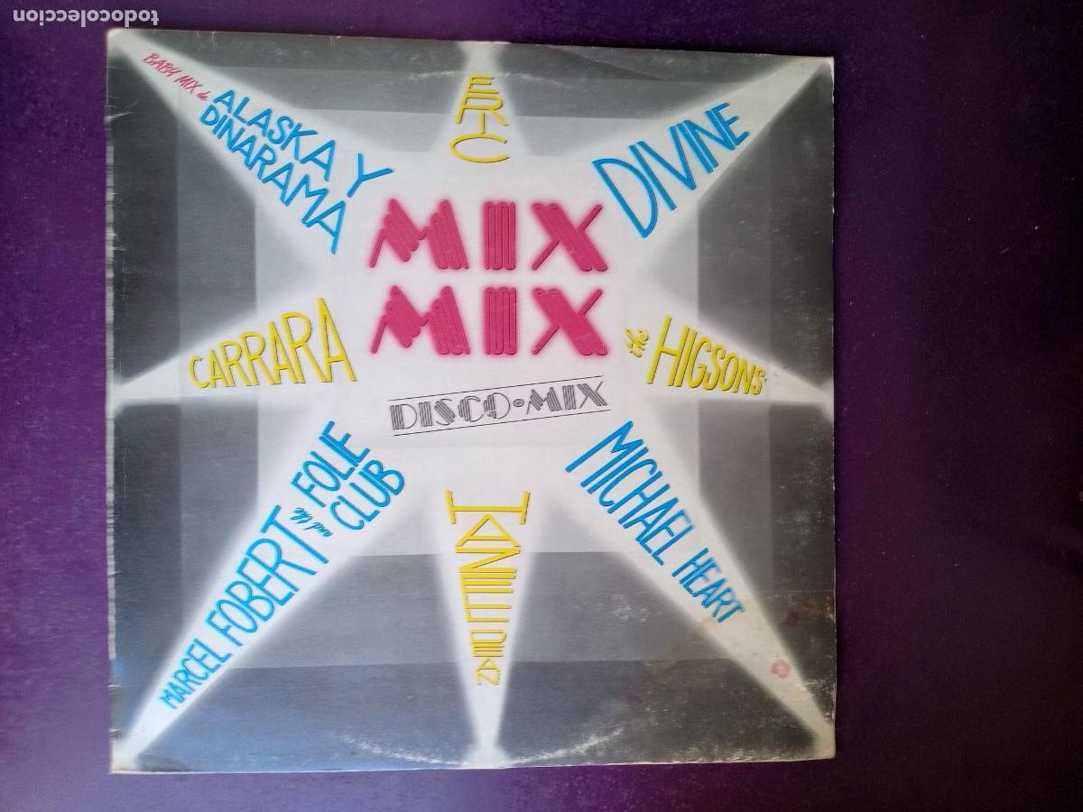 Discos de vinilo: Mix Mix - LP HISPAVOX 1984 - ALASKA DINARAMA, DIVINE, HIGSONS, CARRARA, ELECTRONICA DISCO ITALODISC