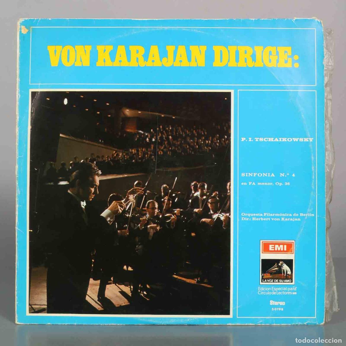 Discos de vinilo: LP. Von Karajan Dirige: P. I. Tschaikowsky - Sinfon&iacute;a N.&ordm; 4 - Orquesta Filarm&oacute;nica de Berl&iacute;n, Herbe