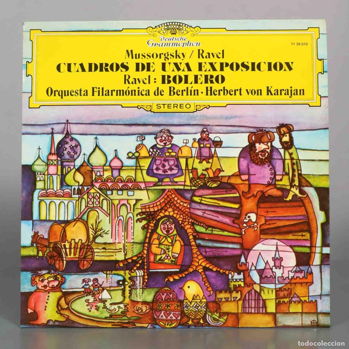 Discos de vinilo: LP. Cuadros de una exposici&oacute;n / Bolero - Modest Mussorgsky, Maurice Ravel, Herbert von Karajan, Orq