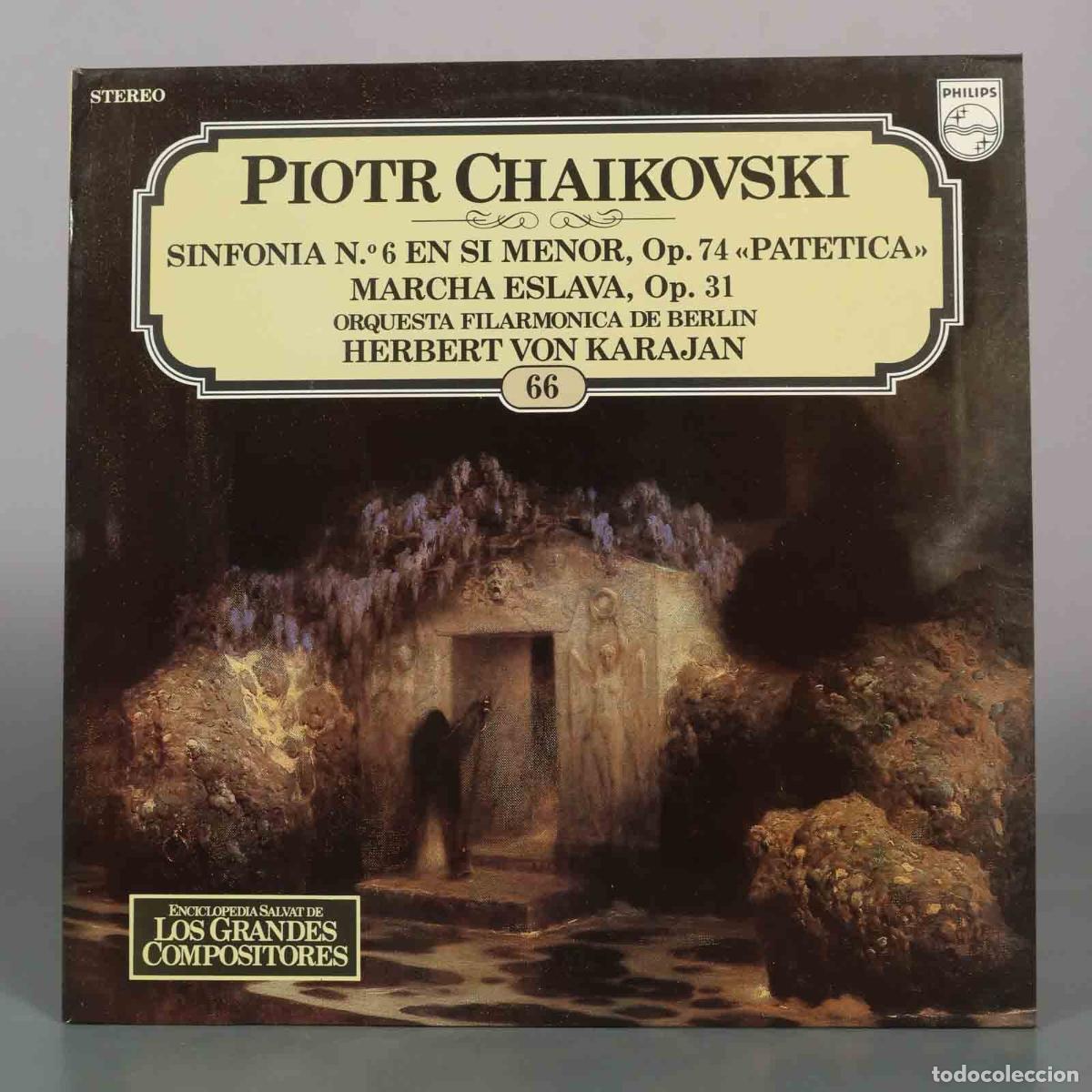 Discos de vinilo: LP. Piotr Chaikovski - Sinfon&iacute;a N.&ordm; 6 En Si Menor, Op. 74 Pat&eacute;tica - Marcha Eslava, Op. 31 - Orques