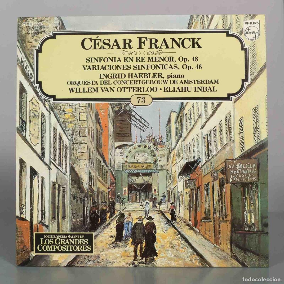 Discos de vinilo: LP. Sinfon&iacute;a en Re Menor, Op. 48 / Variaciones Sinf&oacute;nicas, Op. 46 - C&eacute;sar Franck - Willem Van Otter