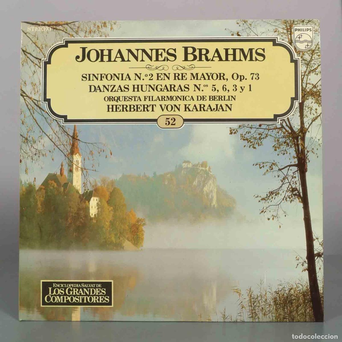 Discos de vinilo: LP. Sinfon&iacute;a N.&ordm; 2 En Re Mayor, Op. 73 / Danzas H&uacute;ngaras Nos. 5, 6, 3 y 1 - Johannes Brahms - Orque