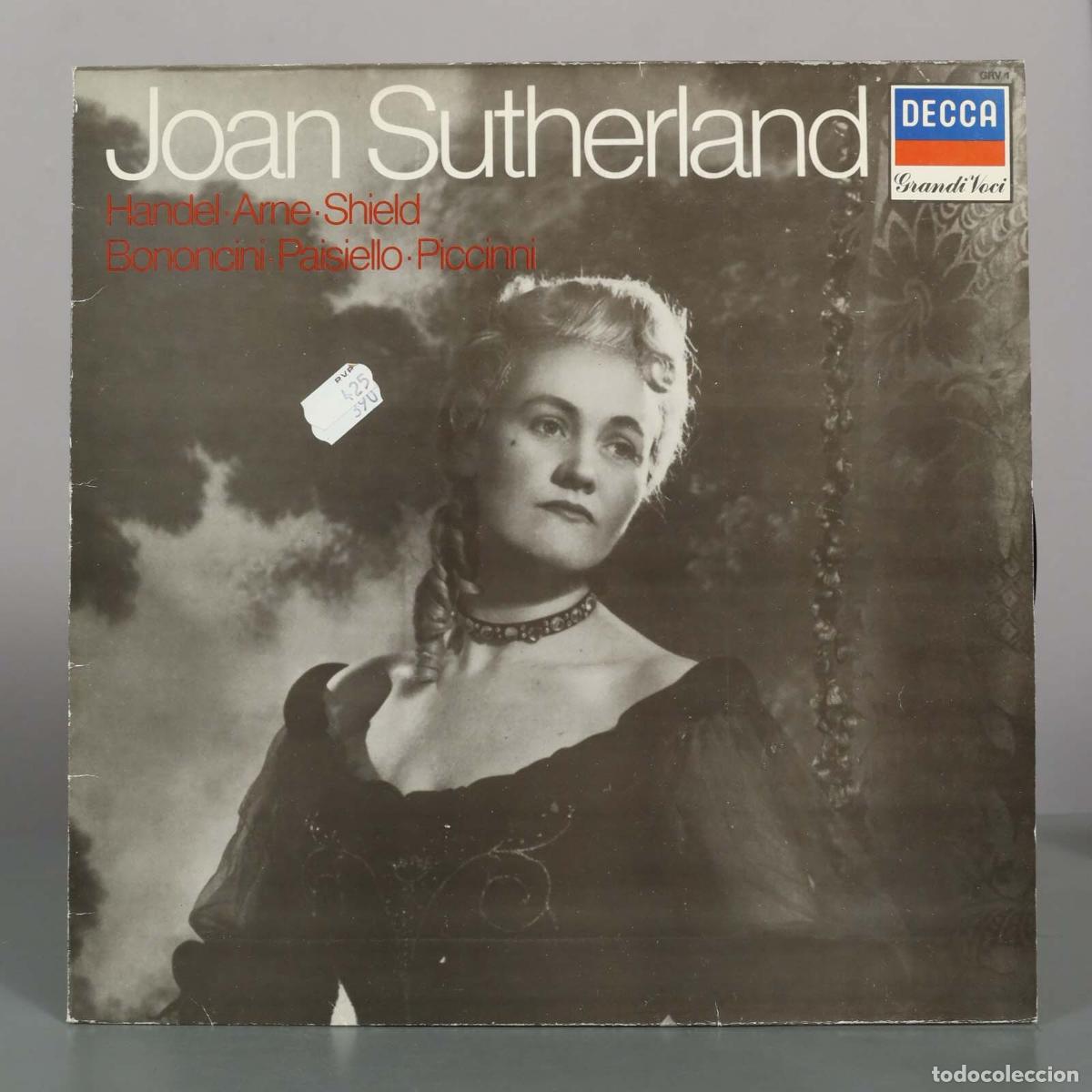 Discos de vinilo: LP. Joan Sutherland - Handel, Arne, Shield, Bononcini, Paisiello, Piccinni - Grandi Voci