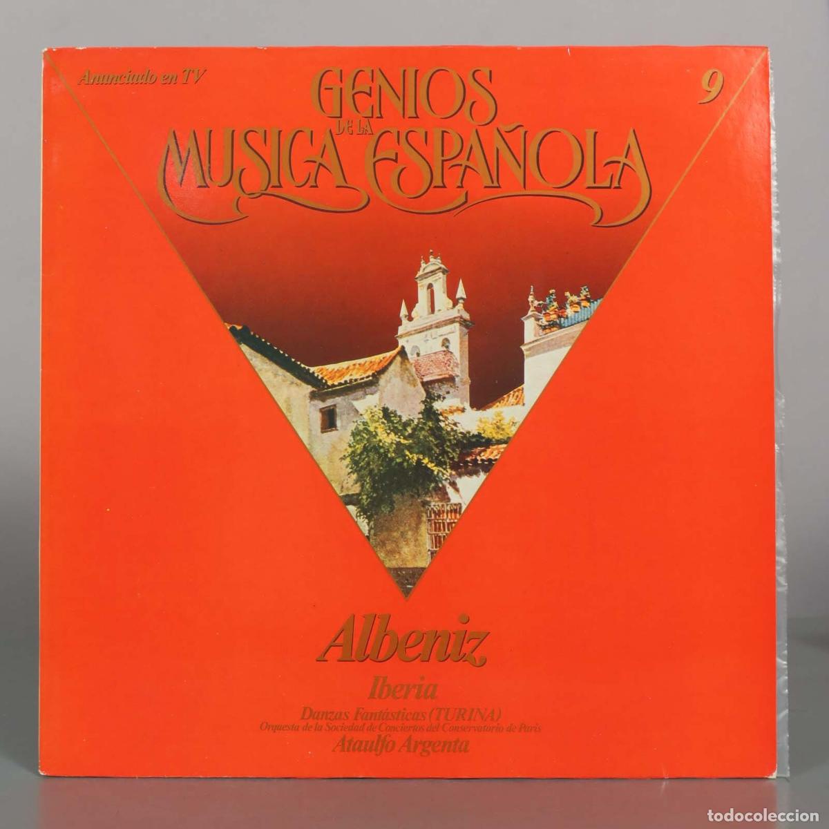 Discos de vinilo: LP. Genios de la M&uacute;sica Espa&ntilde;ola 9: Alb&eacute;niz, Turina - Iberia, Danzas Fant&aacute;sticas - Orquesta de la S