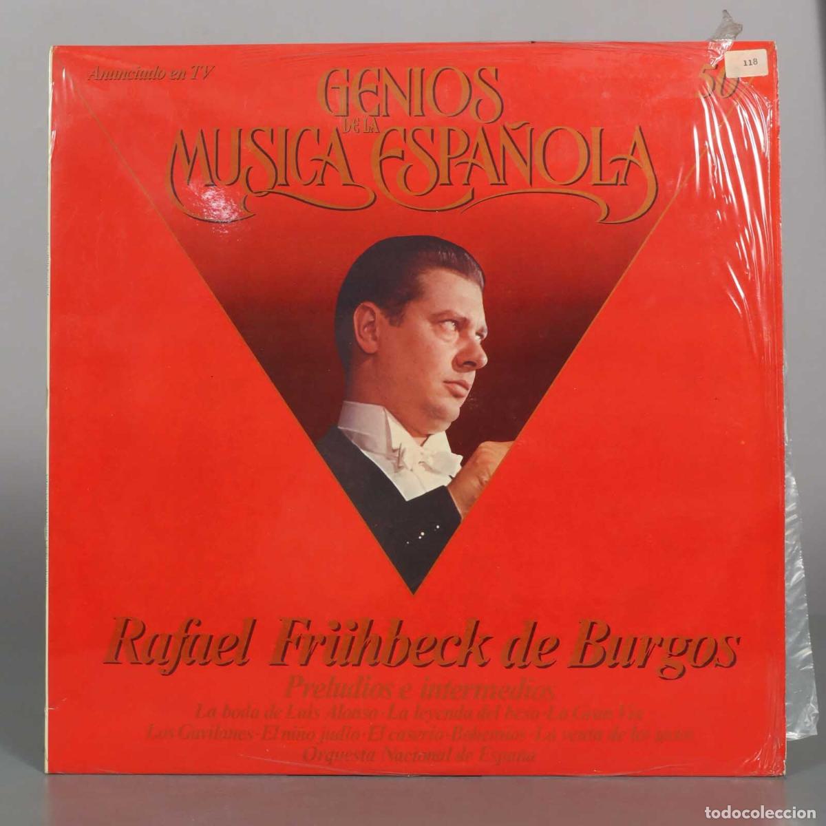 Discos de vinilo: LP. Genios de la M&uacute;sica Espa&ntilde;ola - Rafael Fr&uuml;hbeck de Burgos, Orquesta Nacional de Espa&ntilde;a