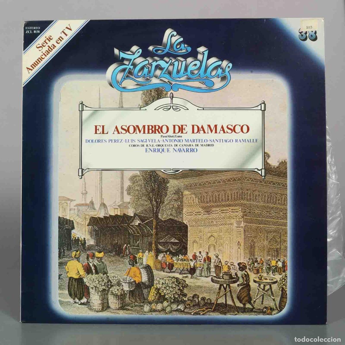 Discos de vinilo: LP. La Zarzuela - El asombro de Damasco - Dolores P&eacute;rez, Luis Sagi-Vela, Enrique Navarro - Zacosa