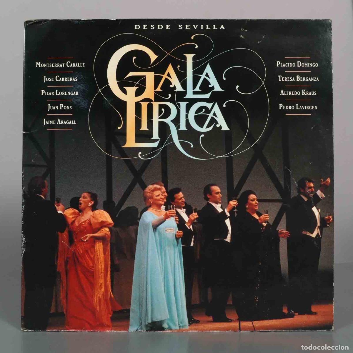 Vinyl-Schallplatten: LP. Gala L&iacute;rica desde Sevilla - Montserrat Caball&eacute;, Jos&eacute; Carreras, Pl&aacute;cido Domingo, Teresa Berganza
