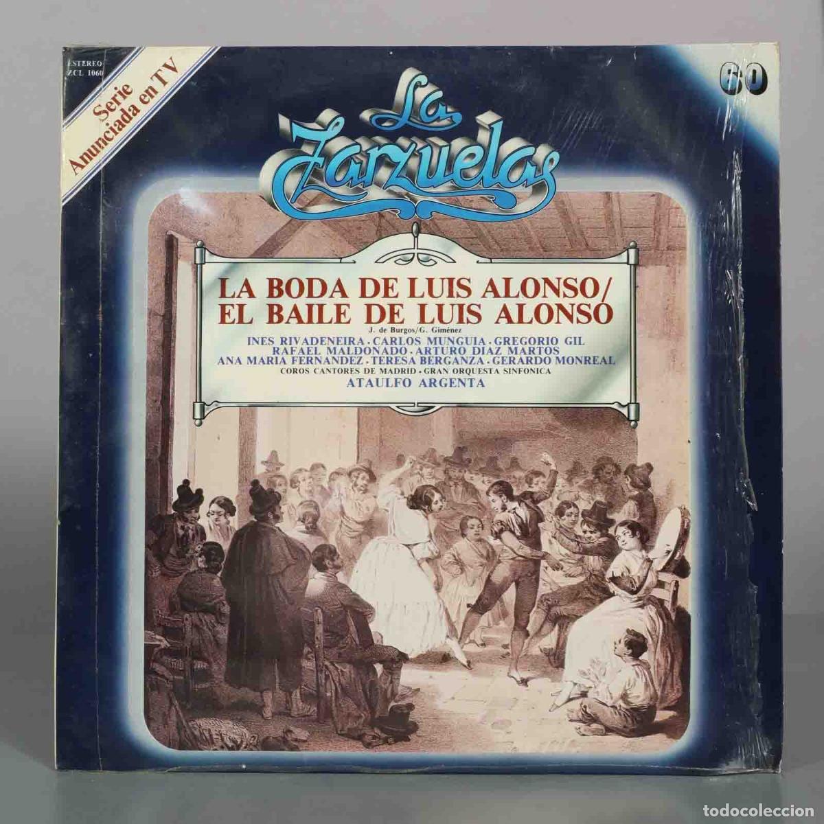 Discos de vinilo: LP. La Boda de Luis Alonso / El Baile de Luis Alonso - In&eacute;s Rivadeneira, Teresa Berganza, Carlos Mu