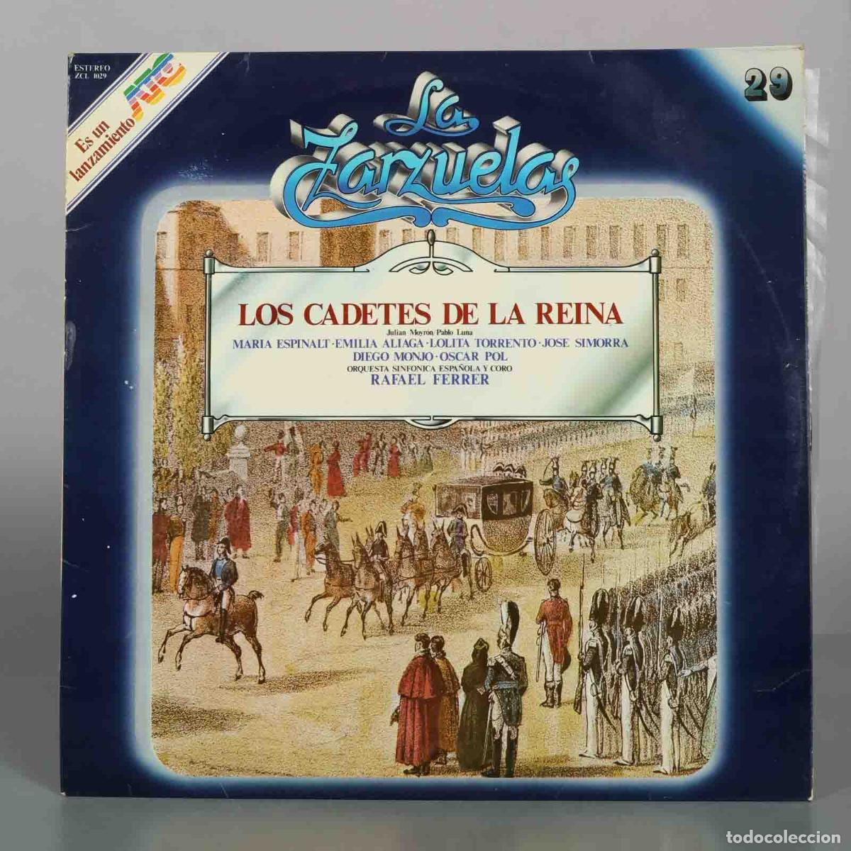 Discos de vinilo: LP. La Zarzuela - Los Cadetes de la Reina - Mar&iacute;a Espinalt, Emilia Aliaga, Lolita Torrent&oacute;, Jos&eacute; Si