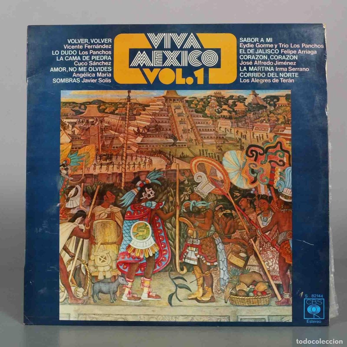 Discos de vinilo: LP. Viva M&eacute;xico Vol.1 - Vicente Fern&aacute;ndez, Trio Los Panchos, Javier Sol&iacute;s, Jos&eacute; Alfredo Jim&eacute;nez