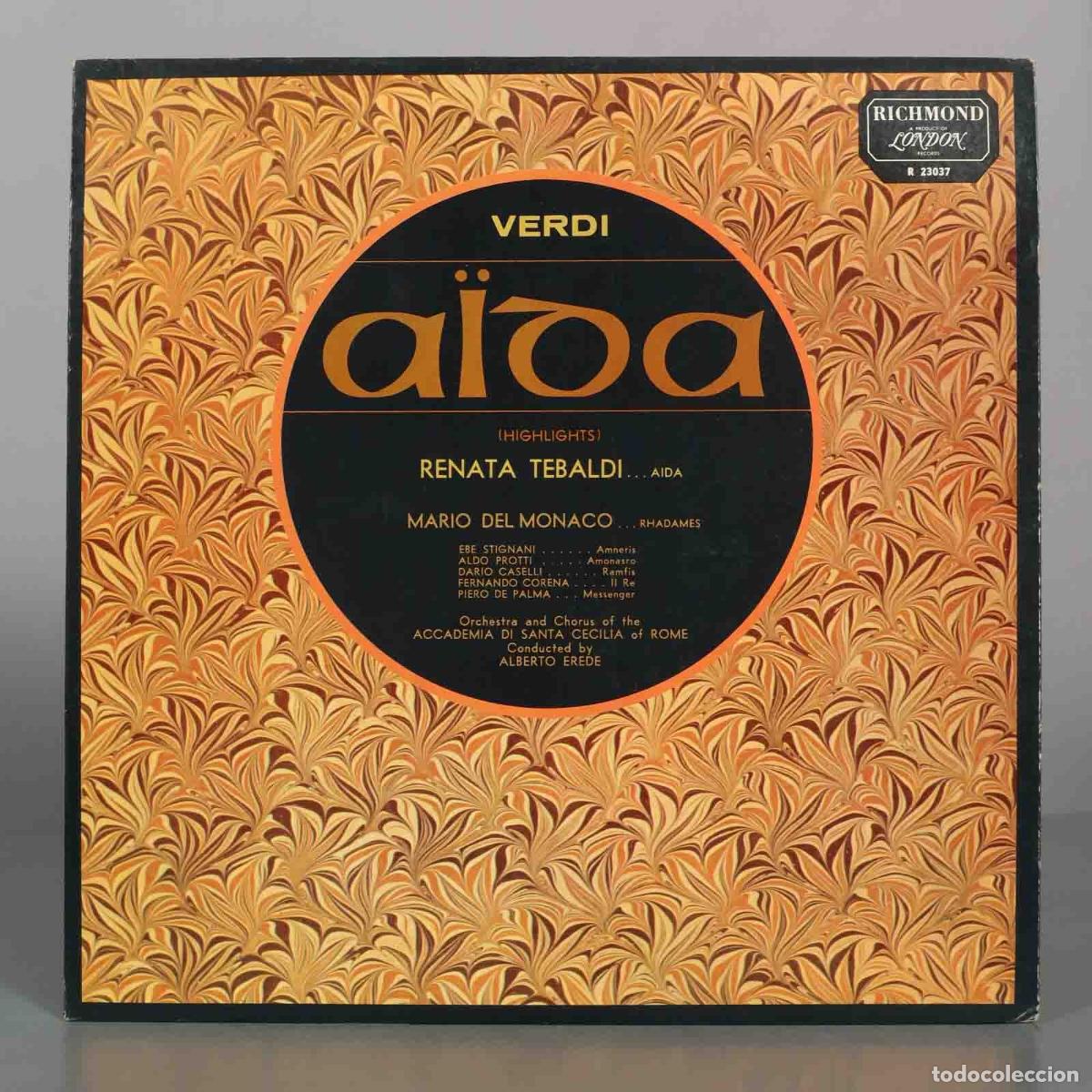 Discos de vinilo: LP. Verdi: Aida - Renata Tebaldi, Ebe Stignani, Mario Del Monaco, Aldo Protti, Fernando Corena, Dar