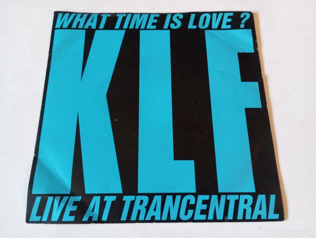 Discos de vinilo: The KLF Featuring The Children Of The Revolution &ndash; What Time Is Love? (Live At Trancentral) - 1990